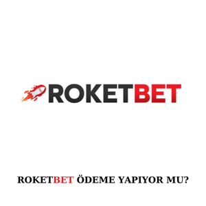 Roketbet ödeme yapıyor mu?