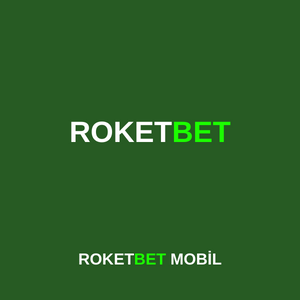 roketbet mobil giriş